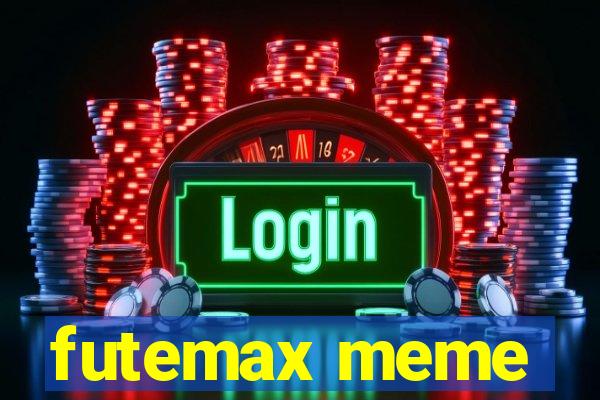 futemax meme